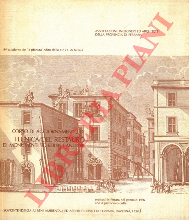 AA.VV. - - Corso di aggiornamento di tecnica del restauro di monumenti ed edifici antichi.