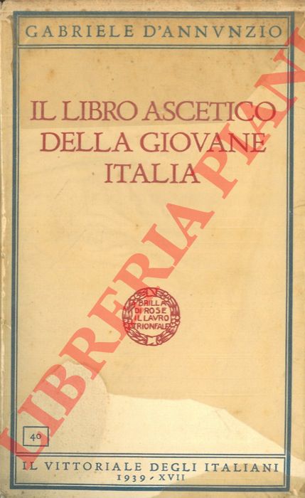 D'ANNUNZIO Gabriele - - Il libro ascetico della giovane Italia.