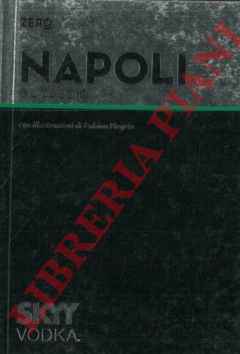 AA.VV. - - Napoli. Guida 2010.
