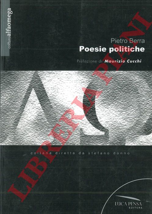 BERRA Pietro - - Poesie politiche.
