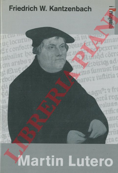 KANTZENBACH Friedrich W. - - Martin Lutero.
