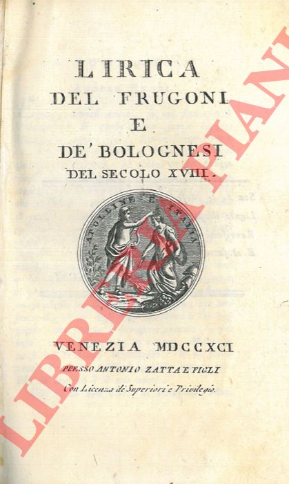 - - Lirica del Frugoni e de' bolognesi del secolo XVIII.       