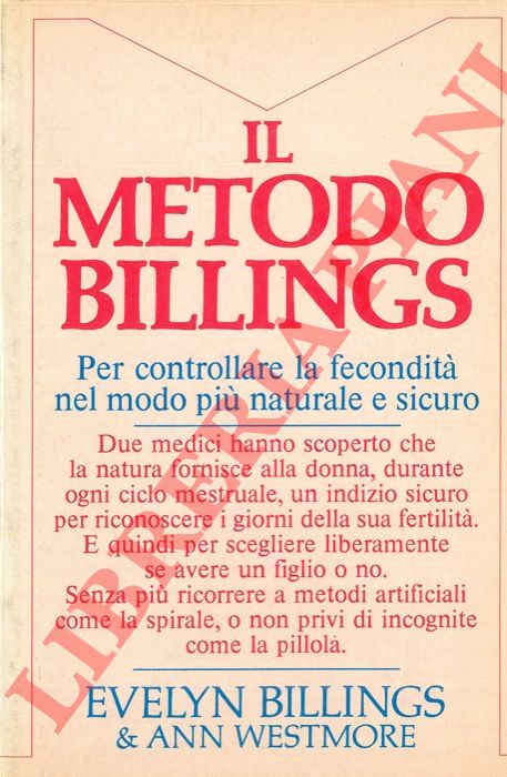 BILLINGS Evelyn - WESTMORE Ann - - Il metodo Billings.