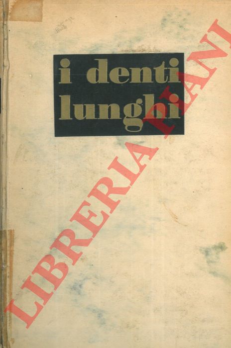 ROBERT Jacques - - I denti lunghi.