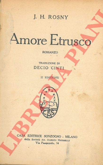 ROSNY J. H. - - Amore Etrusco.
