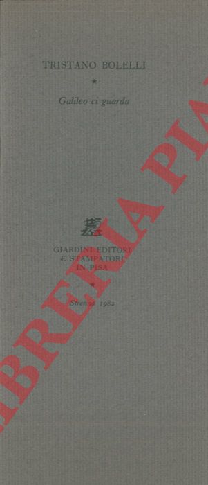BOLELLI Tristano - - Galileo ci guarda.