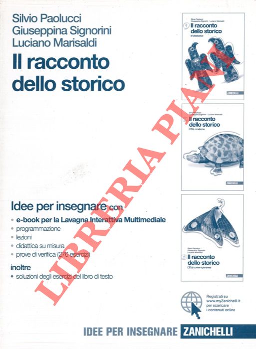 PAOLUCCI  Silvio - SIGNORINI Giuseppina - MARISALDI Luciano - - Il racconto dello storico.