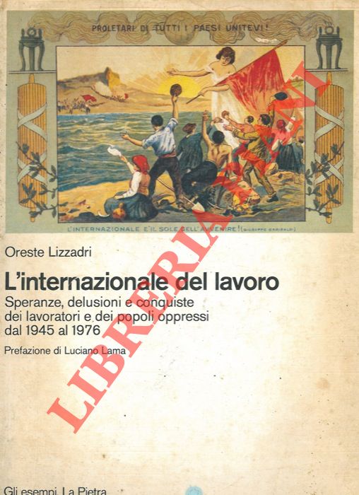 LIZZADRI Oreste - - L'internazionale del lavoro.