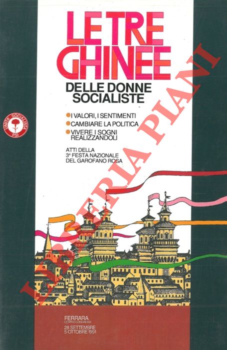 AA.VV. - - Le tre ghinee delle donne socialiste.