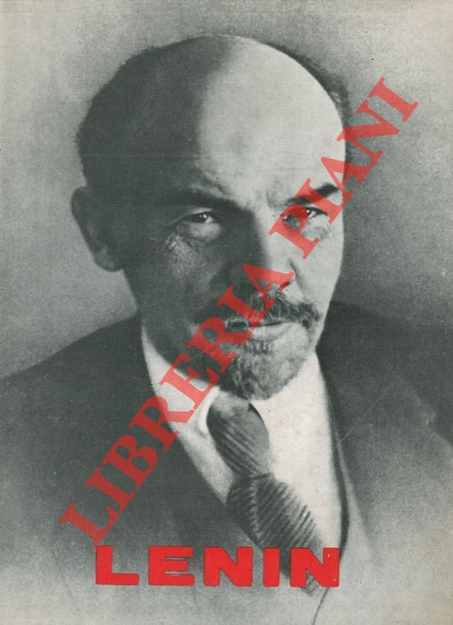 - - Vladimir Ilic Lenin. Saggio biografico.
