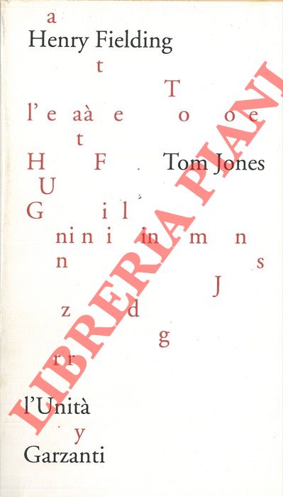 FIELDING Henry - - Tom Jones. Storia di un trovatello.