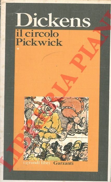 DICKENS Charles - - Il circolo Pickwick.