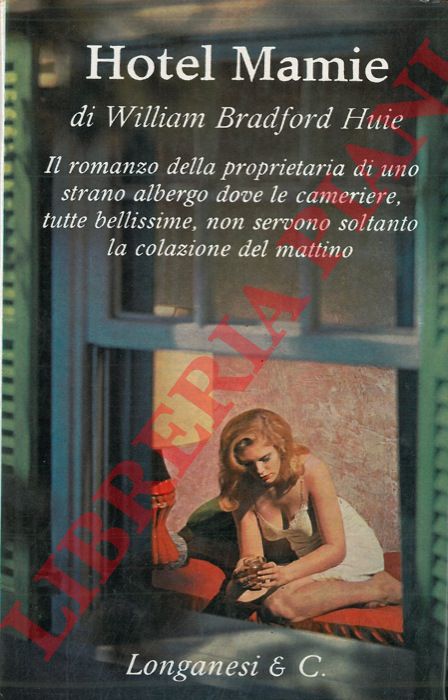BRADFORD HUIE William - - Hotel Mamie.