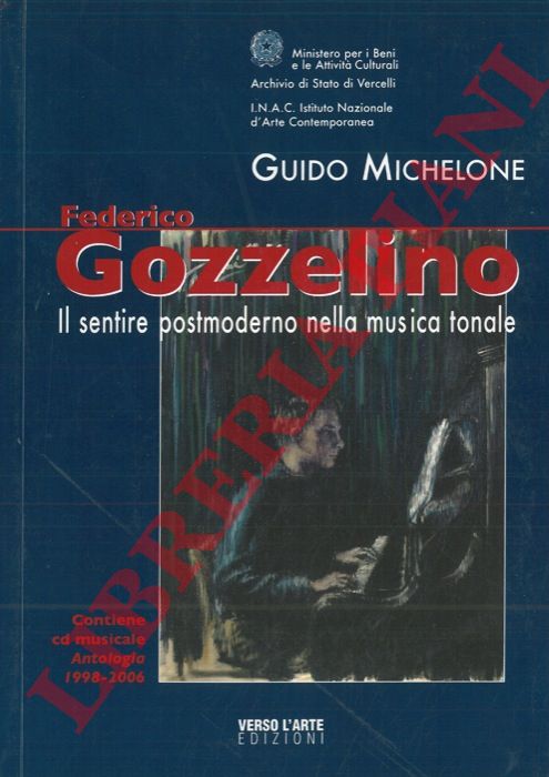 MICHELONE Guido - - Federico Gozzelino. Il sentire postmoderno nella musica tonale.