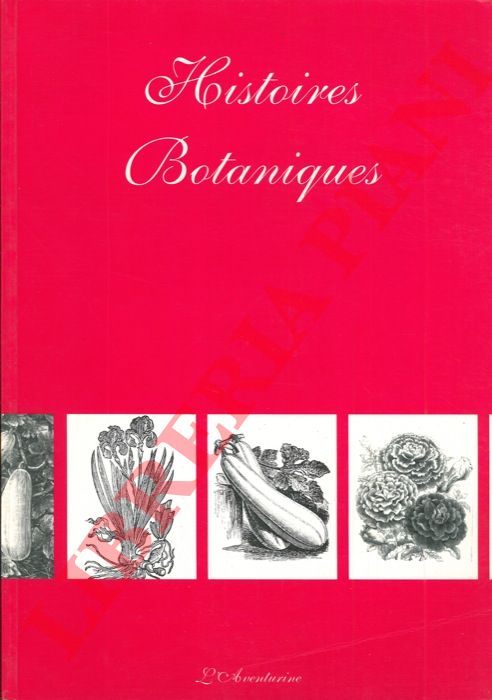 - - Histoires Botaniques.