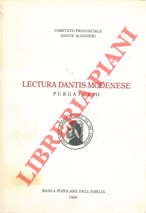 (Comitato Provinciale Dante Alighieri) - - Lectura dantis modenese. Purgatorio.