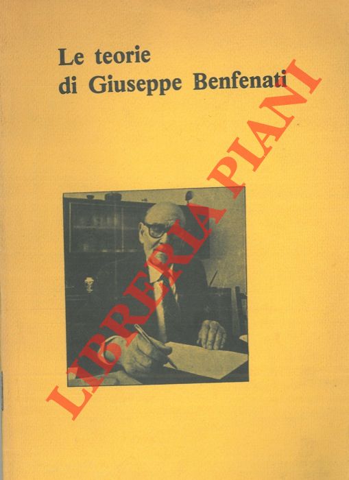 BENFENATI Giuseppe - - Le mie teorie.