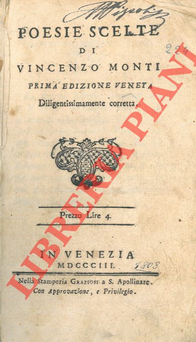 MONTI Vincenzo - - Poesie scelte. Prima edizione veneta diligentissimamente corretta.