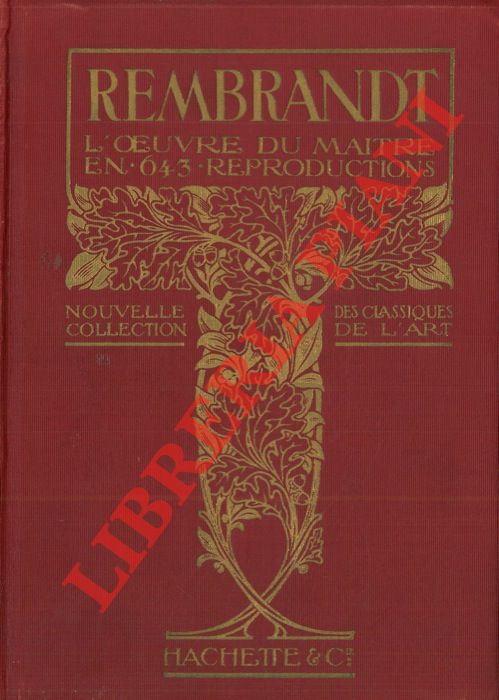 - - Rembrandt. L'oeuvre du maitre.