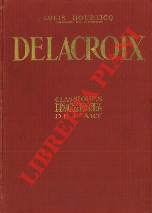 - - Delacroix. L'oeuvre du maitre.
