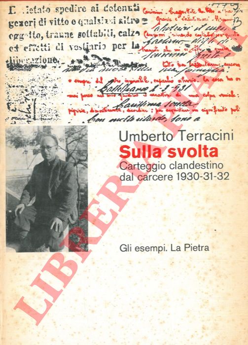 TERRACINI Umberto - - Sulla svolta. Carteggio clandestino dal carcere 1930-31-32.