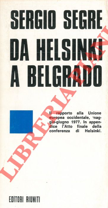 SEGRE Sergio - - Da Helsinki a Belgrado.