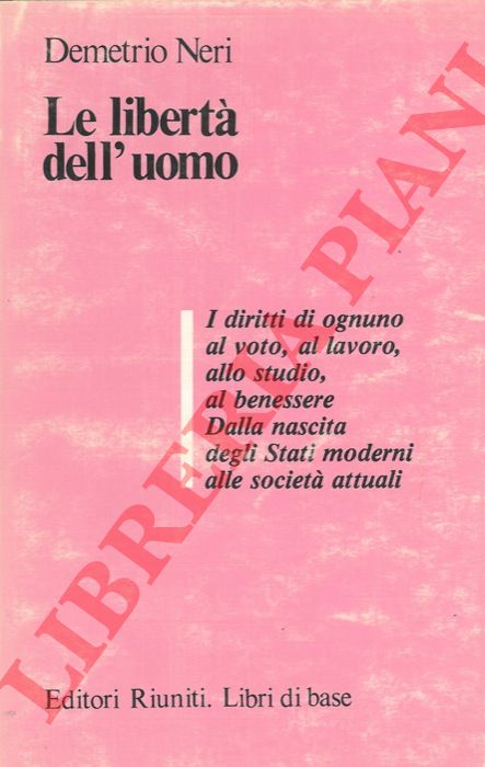NERI Demetrio - - Le libert dell'uomo.