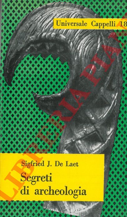 DE LAET Sigfried J. - - Segreti di archeologia.