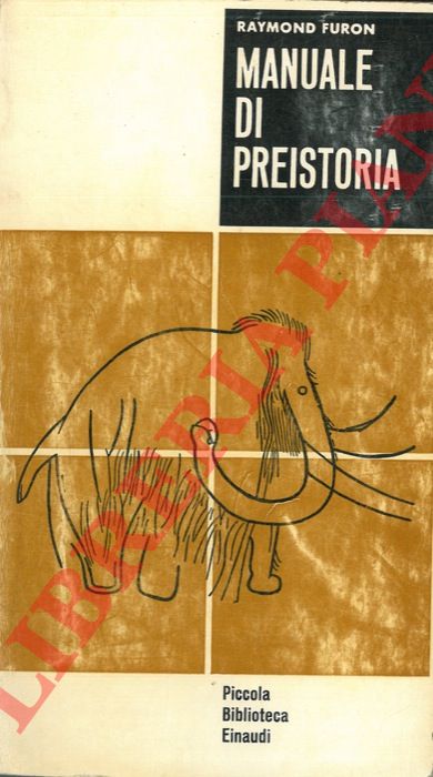 FURON Raymond - - Manuale di preistoria.