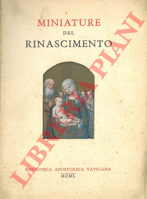 - - Miniature del rinascimento. Catalogo della mostra, 1950.