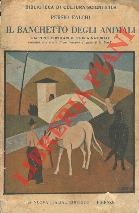 FALCHI Persio - - Il banchetto degli animali. Racconti popolari di storia naturale.
