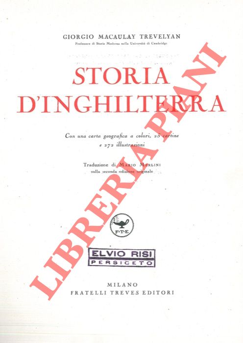 MACAULAY TREVELYAN Giorgio - - Storia d'Inghilterra.