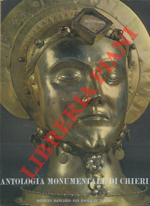 CAVALLARI MURAT Augusto - - Antologia monumentale di Chieri.