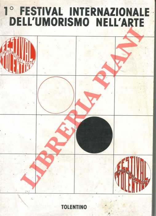 AA.VV. - - 1 festival internazionale dell'umorismo nell'arte. Tolentino, 1983.