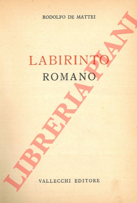 DE MATTEI Rodolfo - - Labirinto romano.