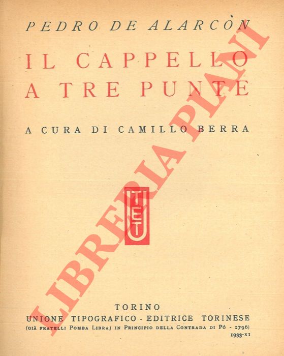 DE ALARCON Pedro - - Il cappello a tre punte.