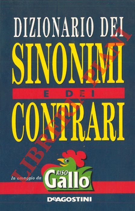 - - Dizionario dei sinonimi e dei contrari.