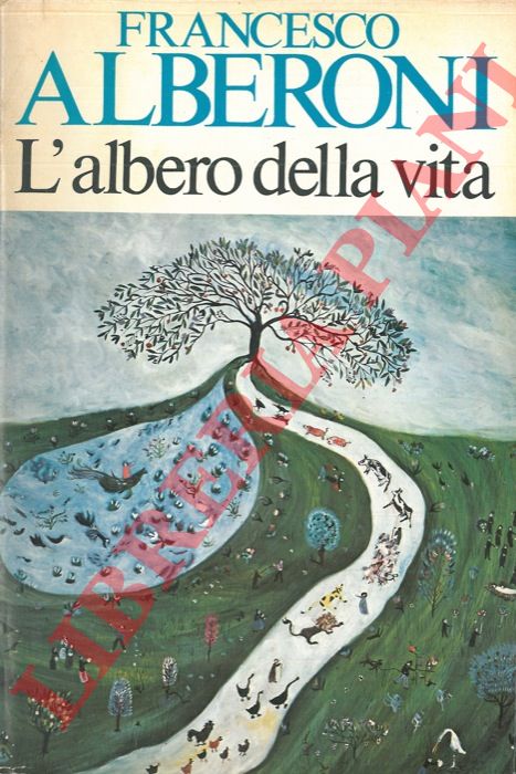 ALBERONI Francesco - - L'albero della vita.