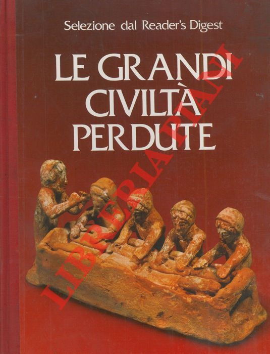 AA.VV. - - Le grandi civilt perdute.