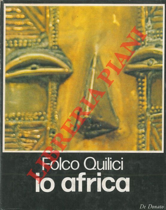 QUILICI Folco - - Io Africa.