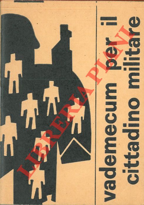 - - Vademecum per il cittadino militare.