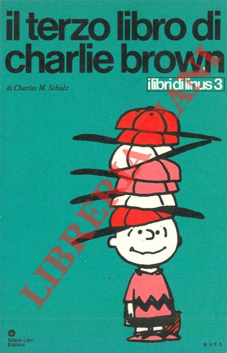 SCHULZ Charles M. - - Peanuts. Il terzo libro di Charlie Brown!