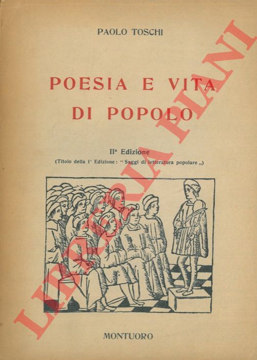 TOSCHI Paolo - - Poesia e vita di popolo. IIa edizione.