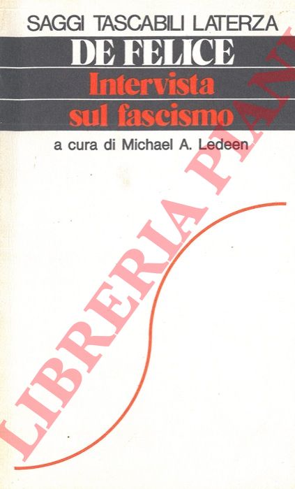 DE FELICE Renzo - - Intervista sul fascismo.