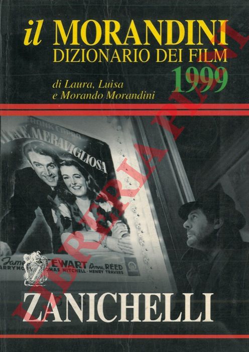 MORANDINI Laura, Luisa e Morando - - Il Morandini. Dizionario dei film 1999.