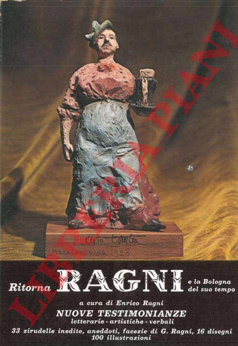 (RAGNI Enrico) - - Ritorna Ragni e la Bologna del suo tempo.
