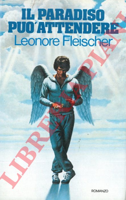FLEISCHER Leonore - - Il paradiso pu attendere.