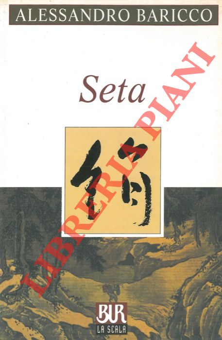 BARICCO Alessandro - - Seta.