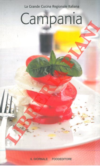 AA.VV. - - La Grande Cucina Regionale Italiana. Campania.