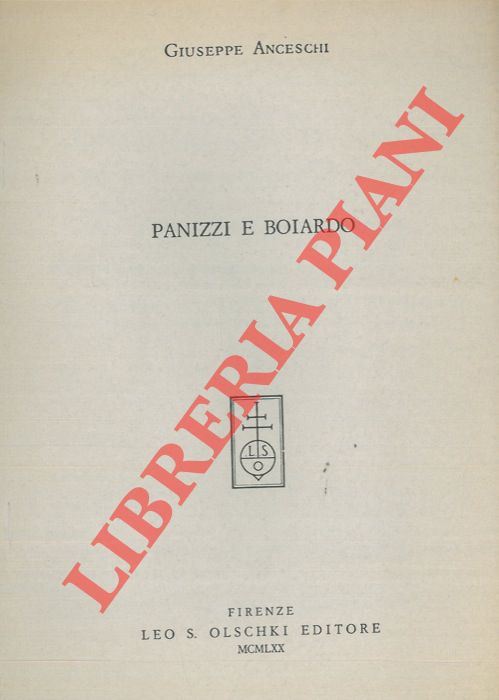 ANCESCHI Giuseppe - - Panizzi e Boiardo.